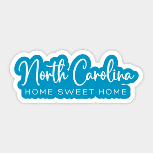 North Carolina: Home Sweet Home Sticker